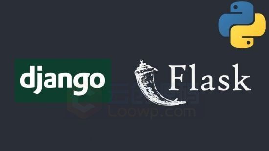 Python、Flask框架和Django初学者入门基础课程